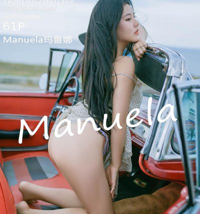 [XiuRen秀人网] 2019.05.21 No.1463 Manuela玛鲁娜