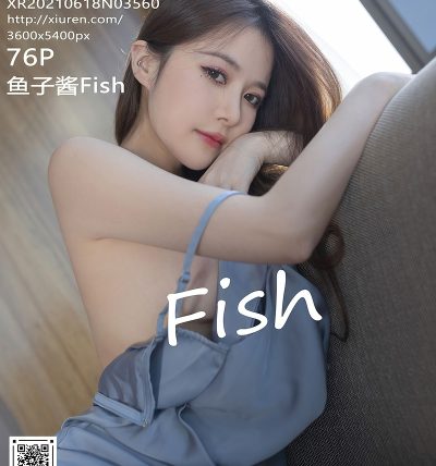 [XIUREN秀人网] 2021.06.18 No.3560 鱼子酱Fish