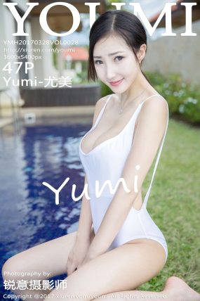 [YOUMI尤蜜荟] 2017.03.28 VOL.028 Yumi-尤美
