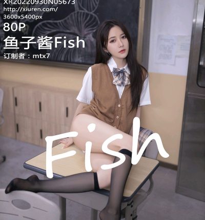 [XIUREN秀人网] 2022.09.30 No.5673 鱼子酱Fish